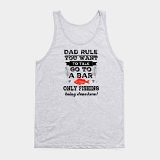 Dad's Fishing Rule - No Talking! Tank Top